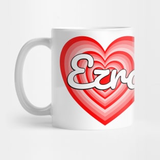 I Love Ezra Heart Ezra Name Funny Ezra Mug